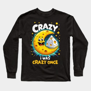 Funny quote for cheese lovers Long Sleeve T-Shirt